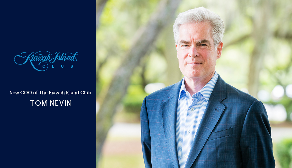 Get to Know Tom Nevin, New COO of The Kiawah Island Club